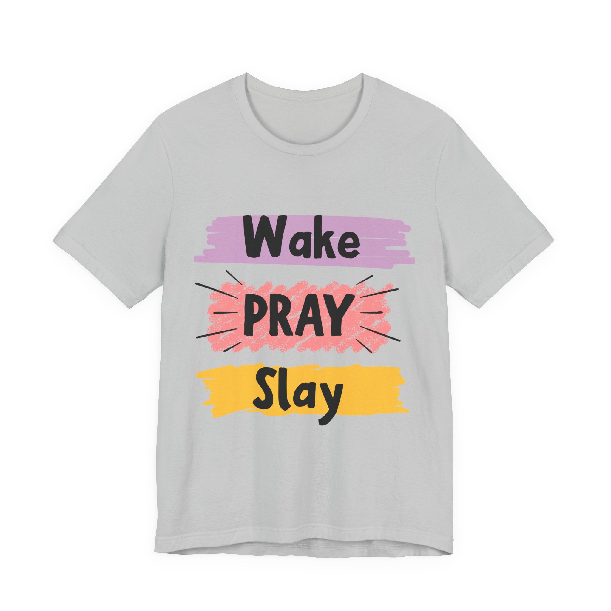 Wake, PRAY and Slay — Christian Tee