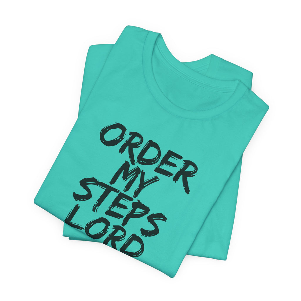 Order my steps —Unisex Tee