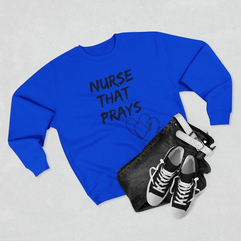 Nurse that prays Sweatshirt — Christian Crown Crewneck