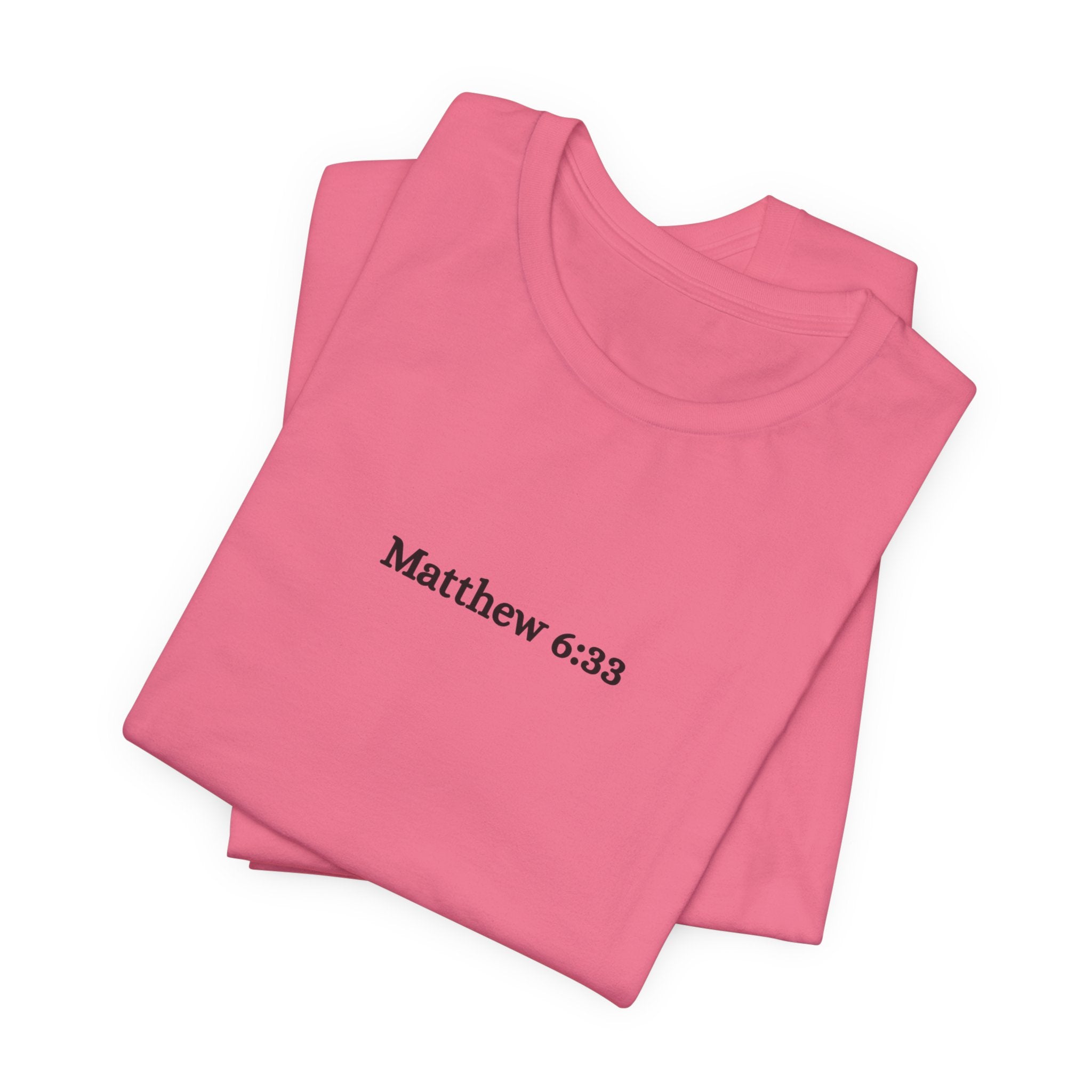 Matthew 6:33 Tee