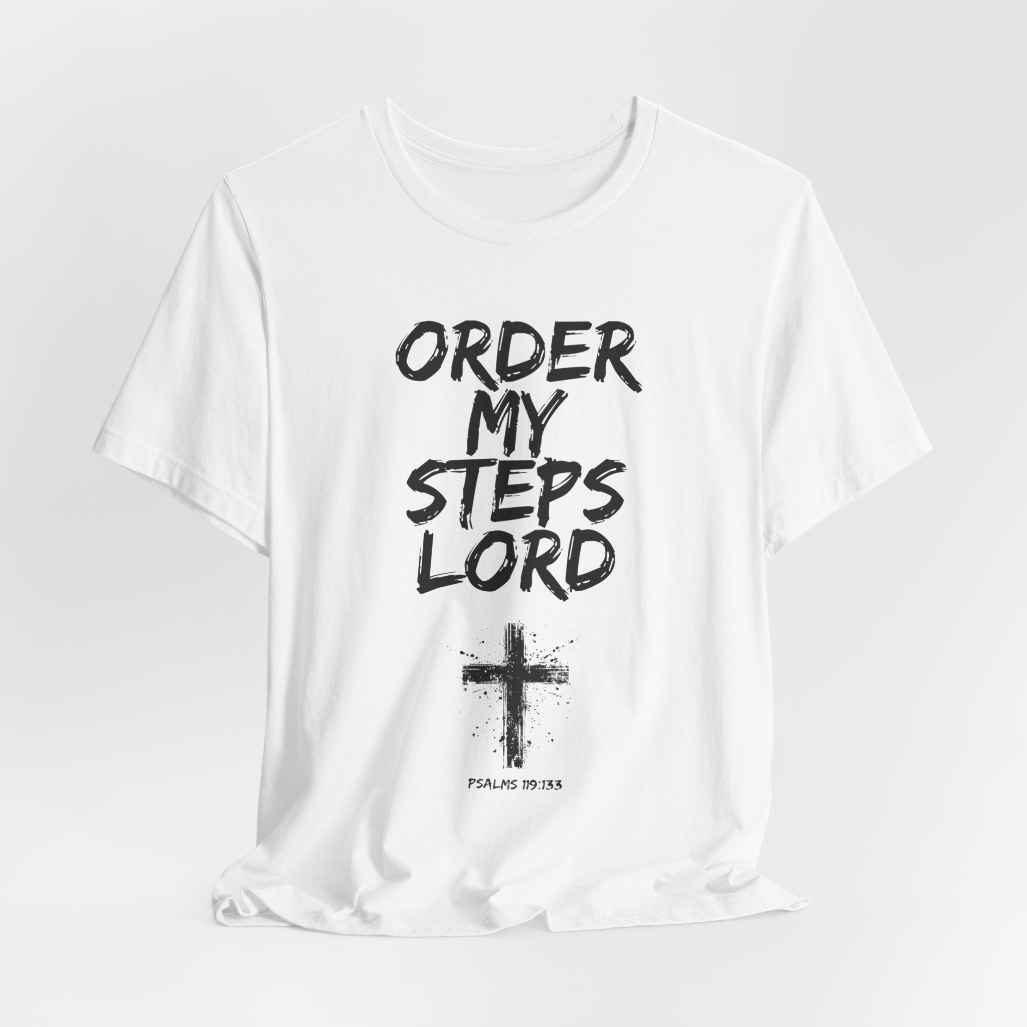 Order my steps —Unisex Tee
