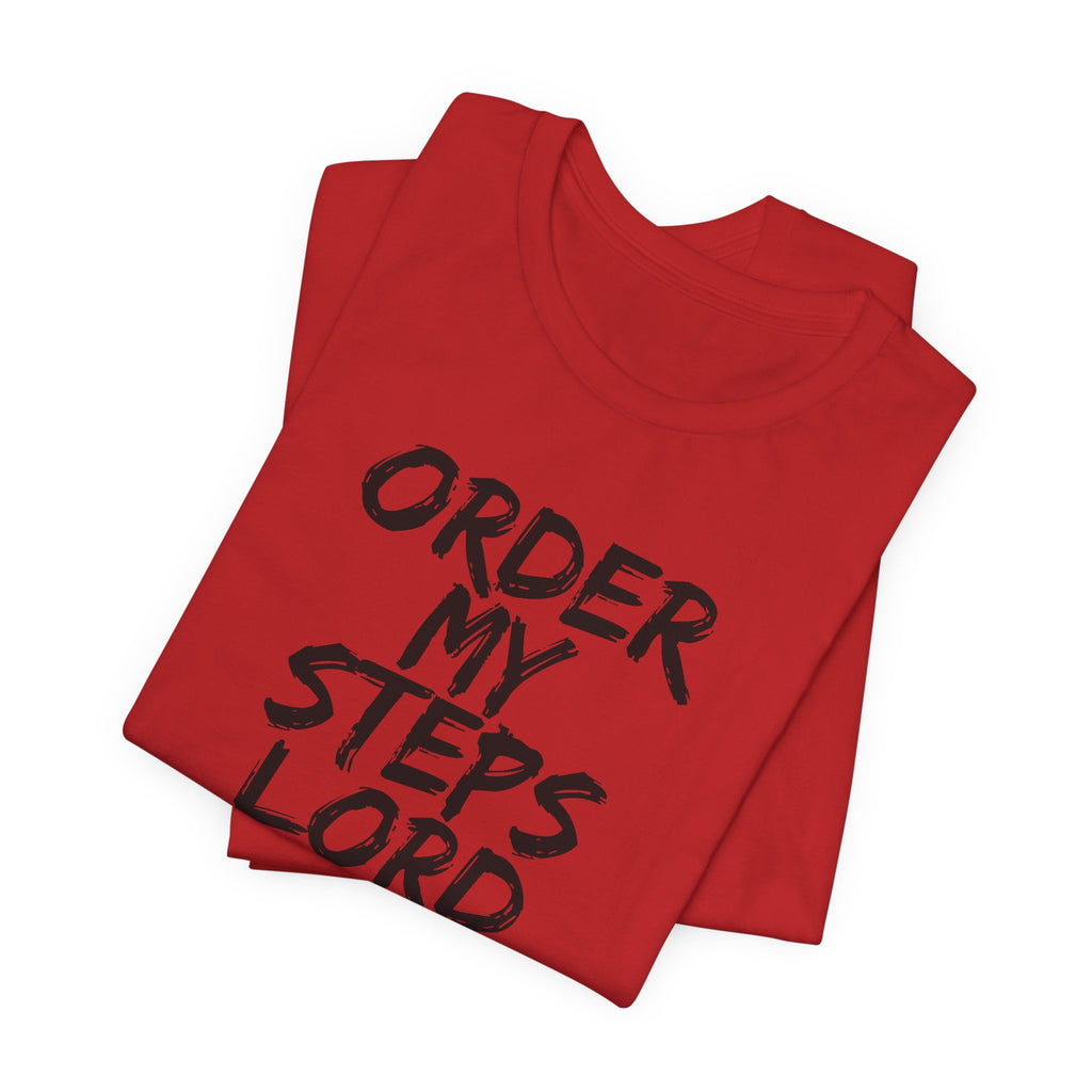 Order my steps —Unisex Tee