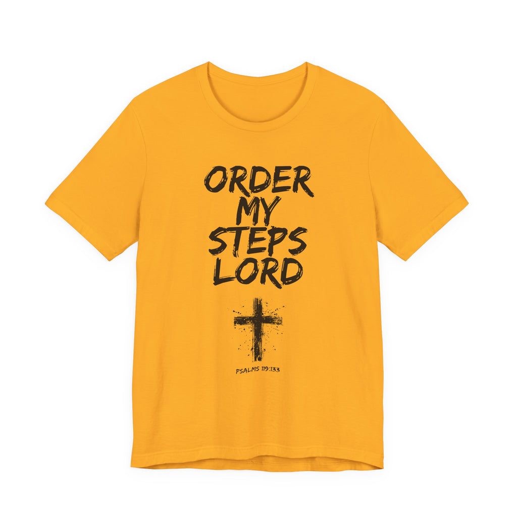 Order my Steps Lord — Men's Tee
