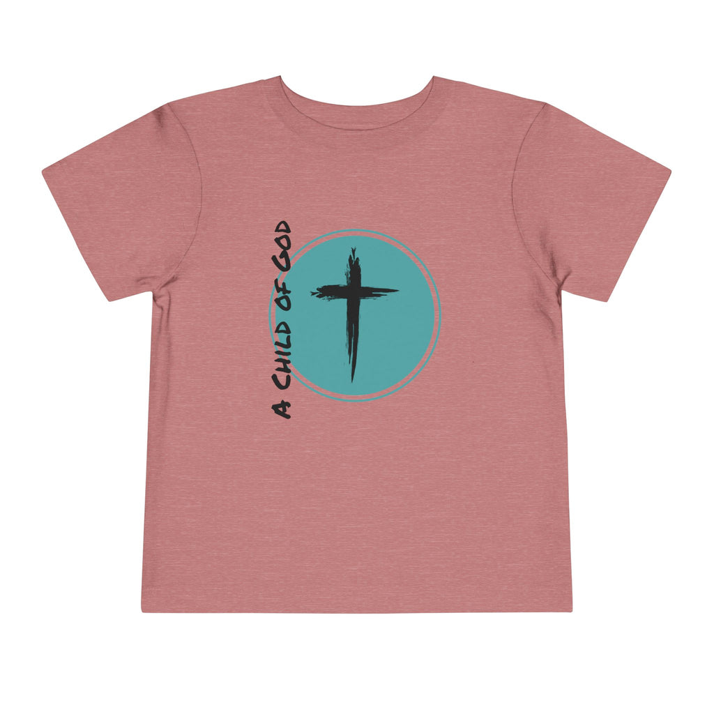 Toddler Tee — A Child of God