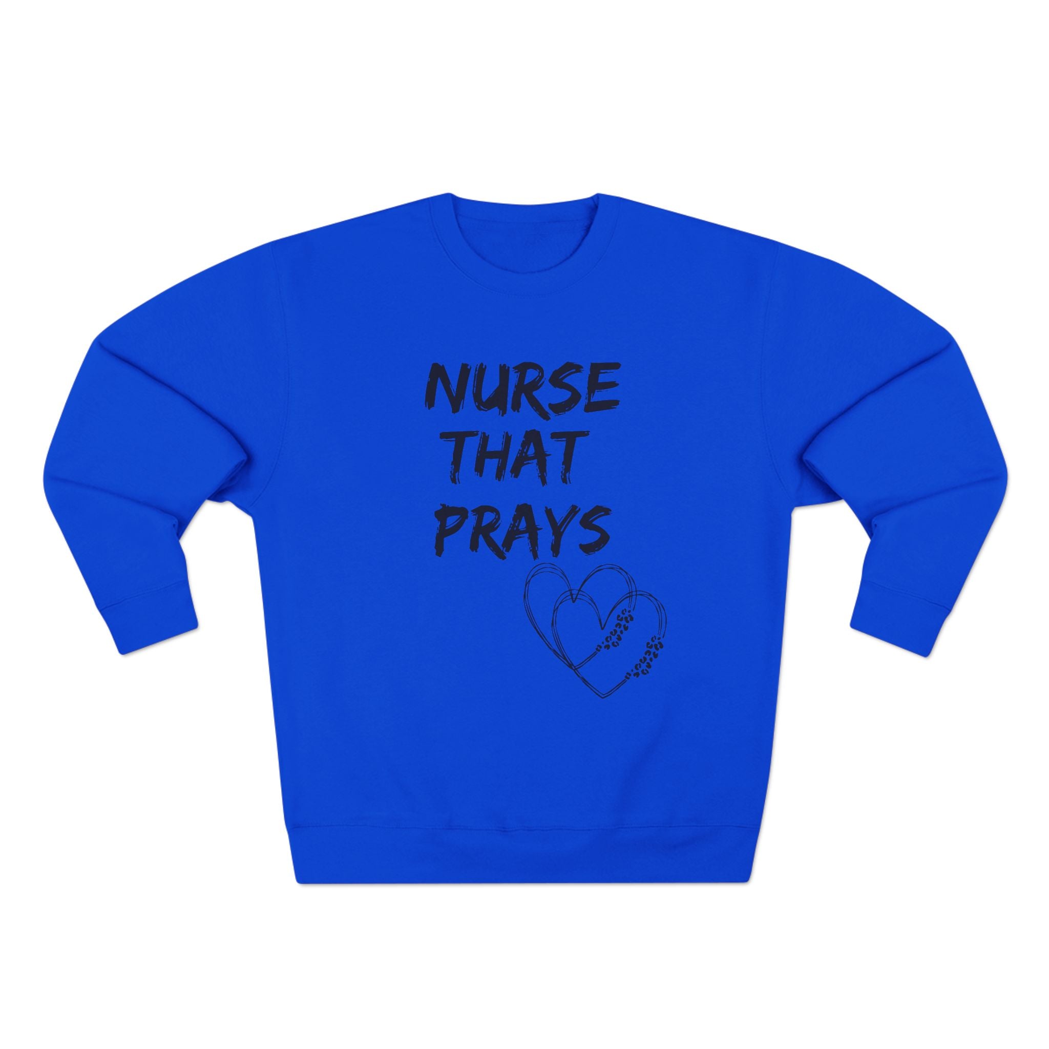 Nurse that prays Sweatshirt
