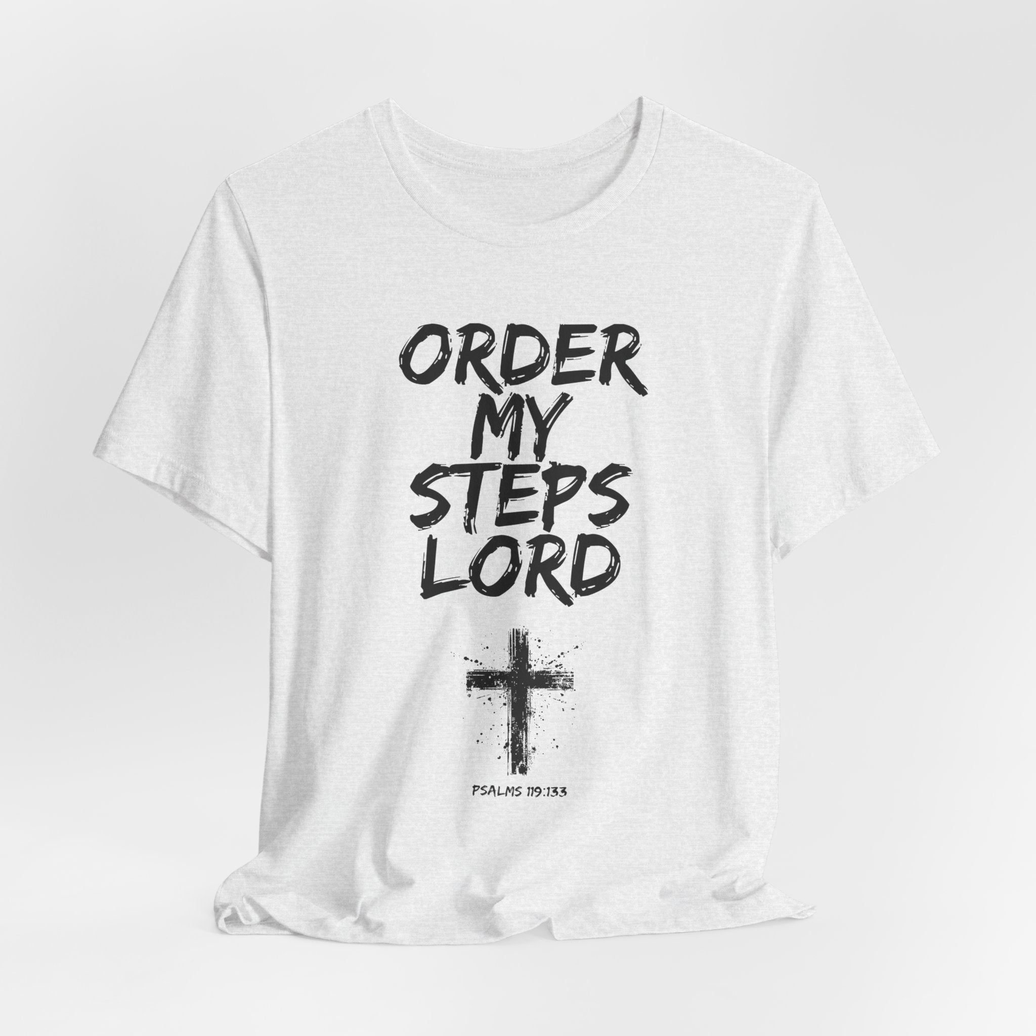 Order my steps —Unisex Tee