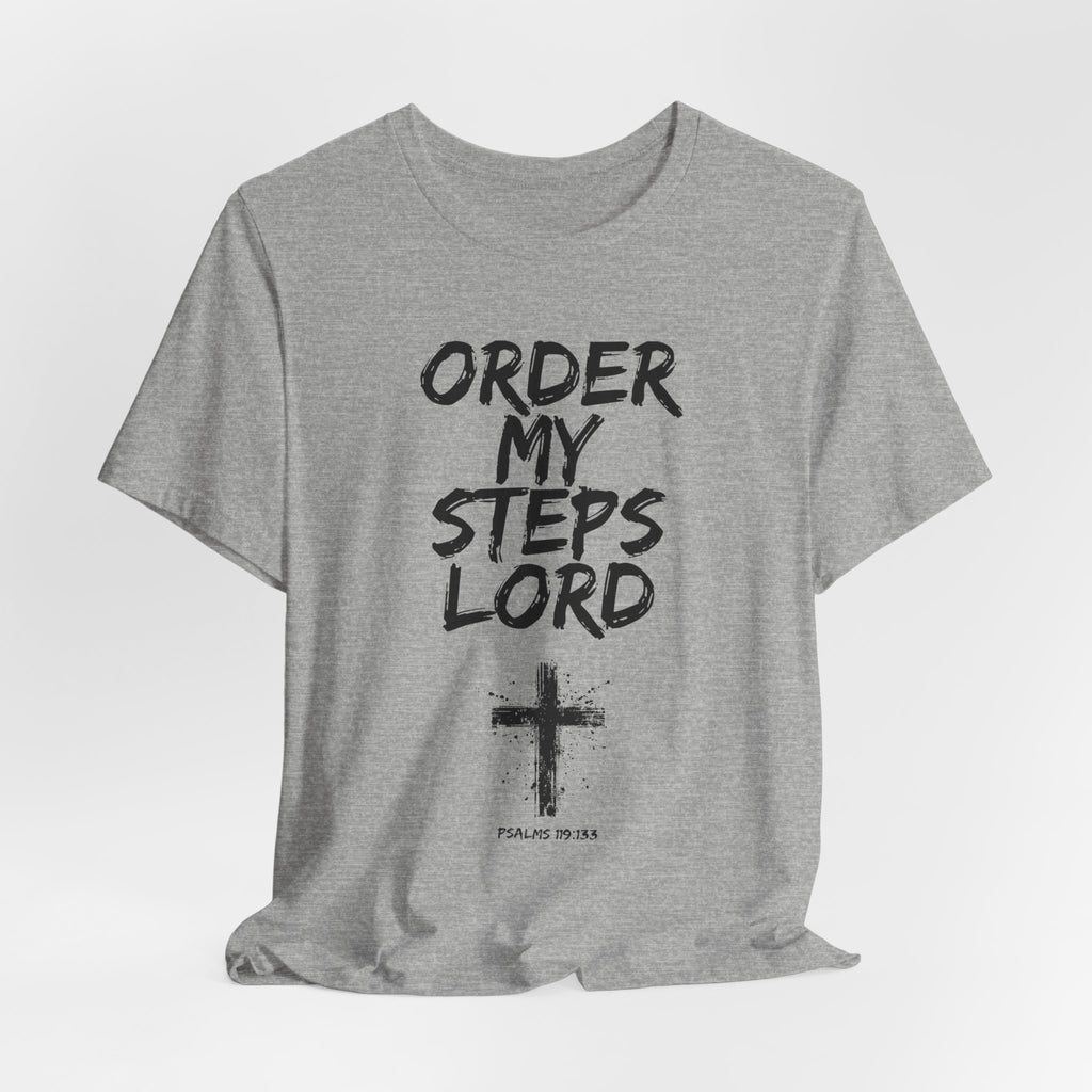 Order my steps —Unisex Tee