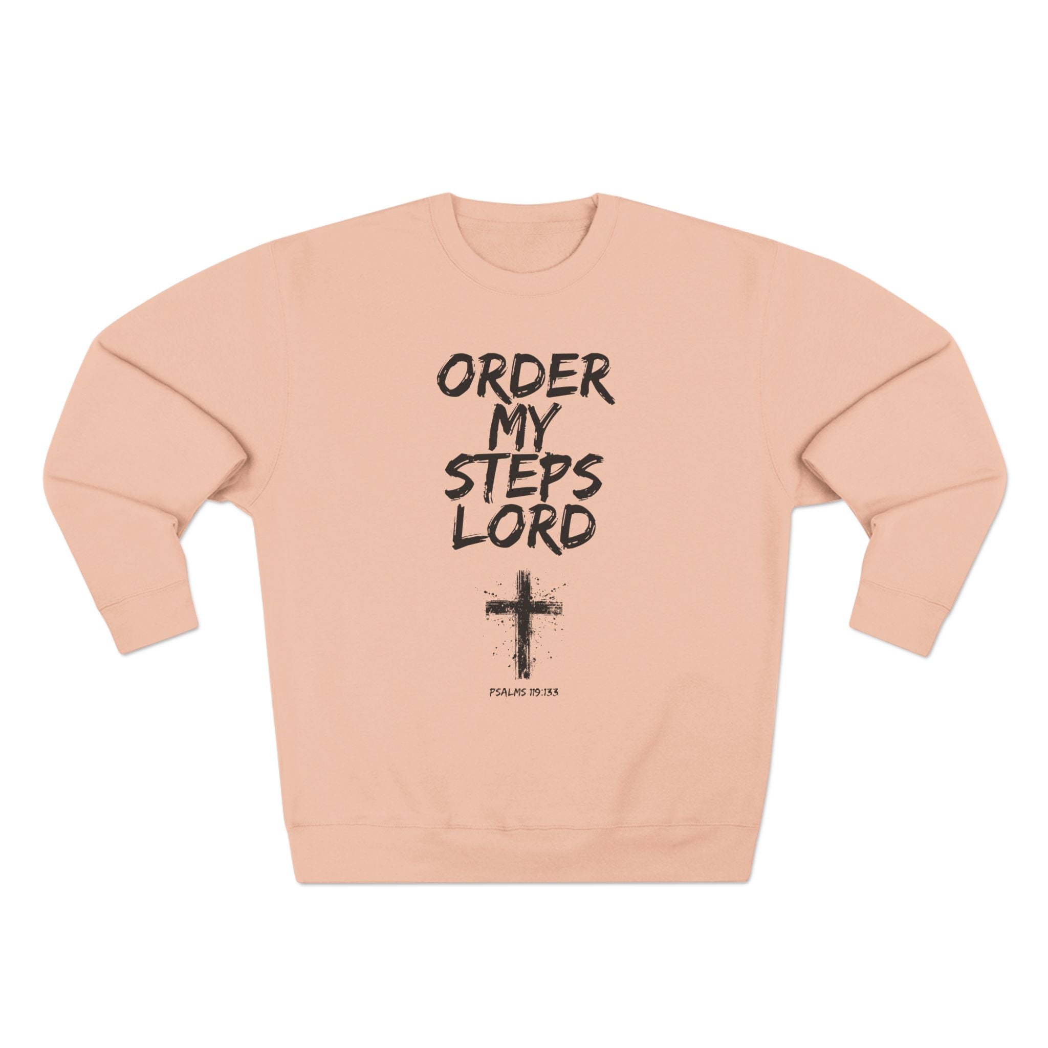Order My Steps Lord Sweatshirt – Christian Faith Cross Crewneck