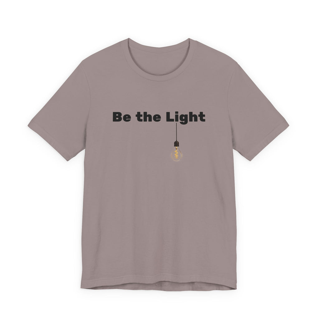 Be the Light— Unisex Tee