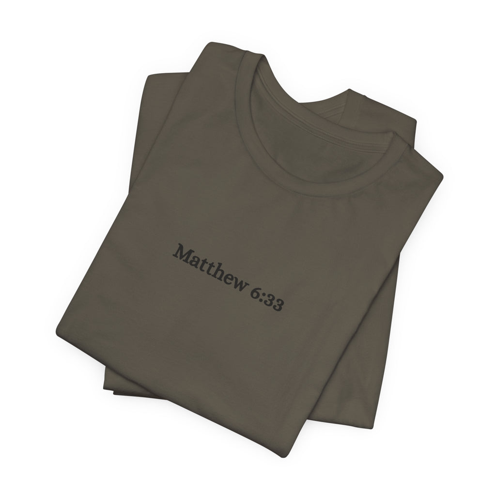 Matthew 6:33 Tee