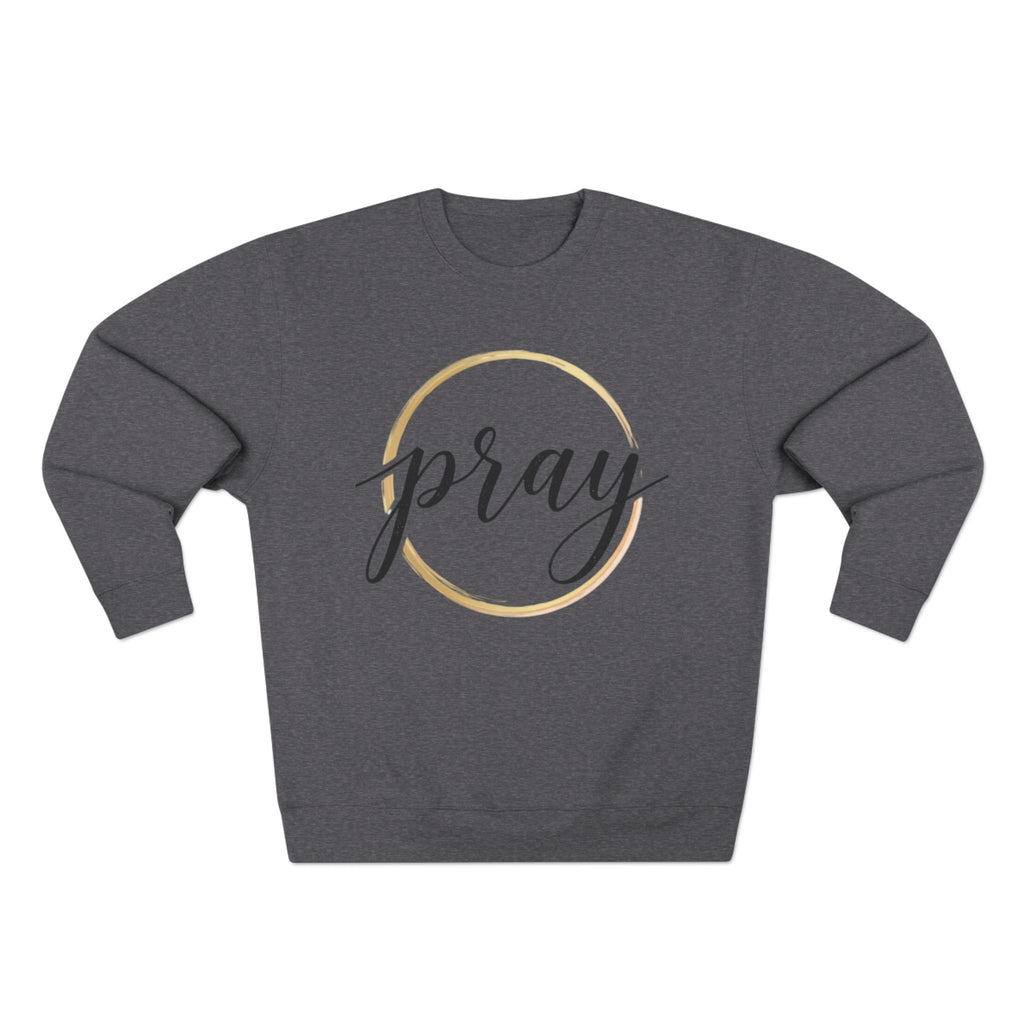 Pray Sweatshirt