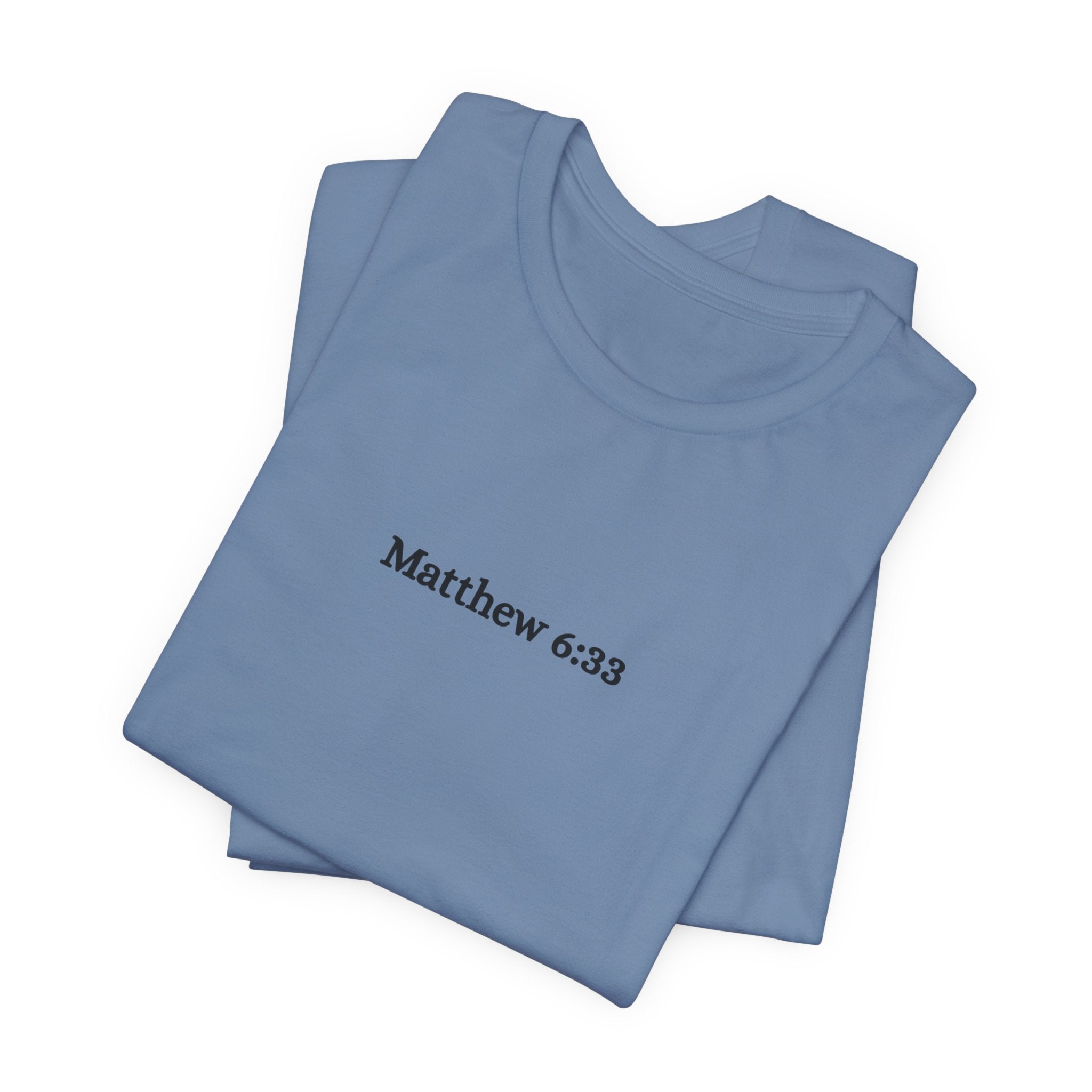 Matthew 6:33 Tee