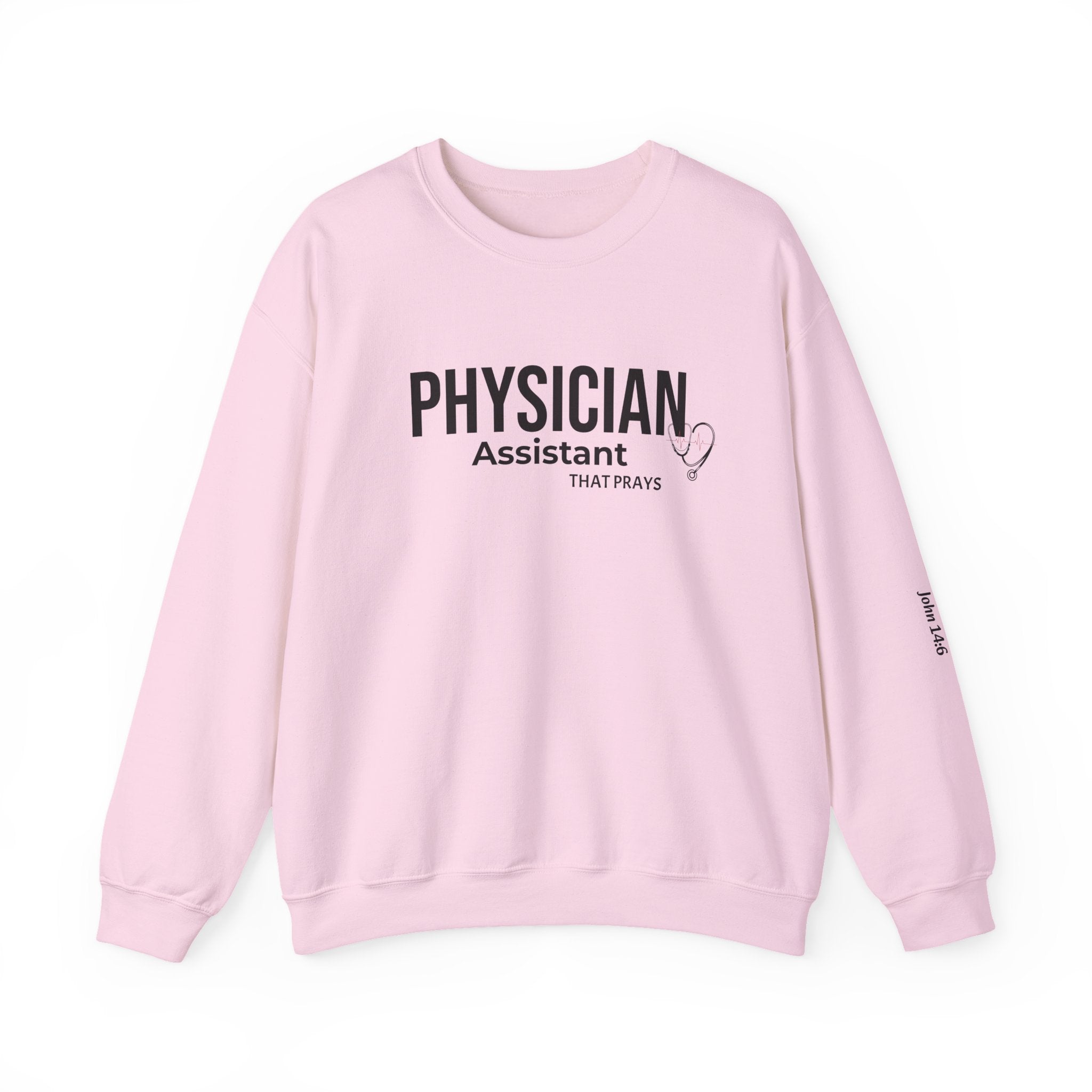 Physician Assistant That Prays Sweatshirt