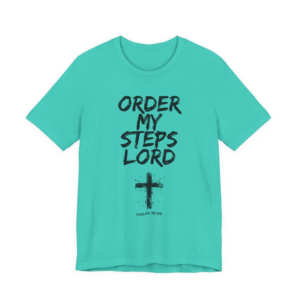 Order my Steps Lord — Men's Tee