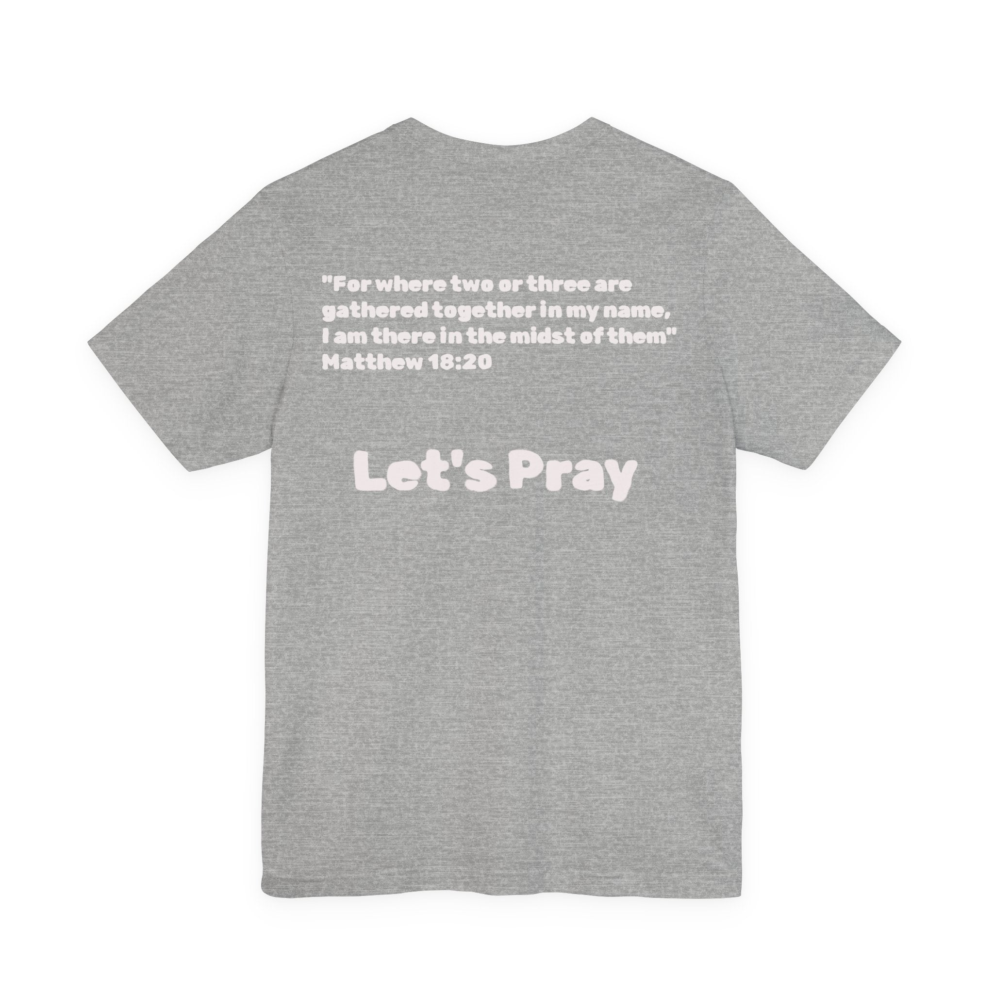 Want Prayer? - Lets Pray Tee
