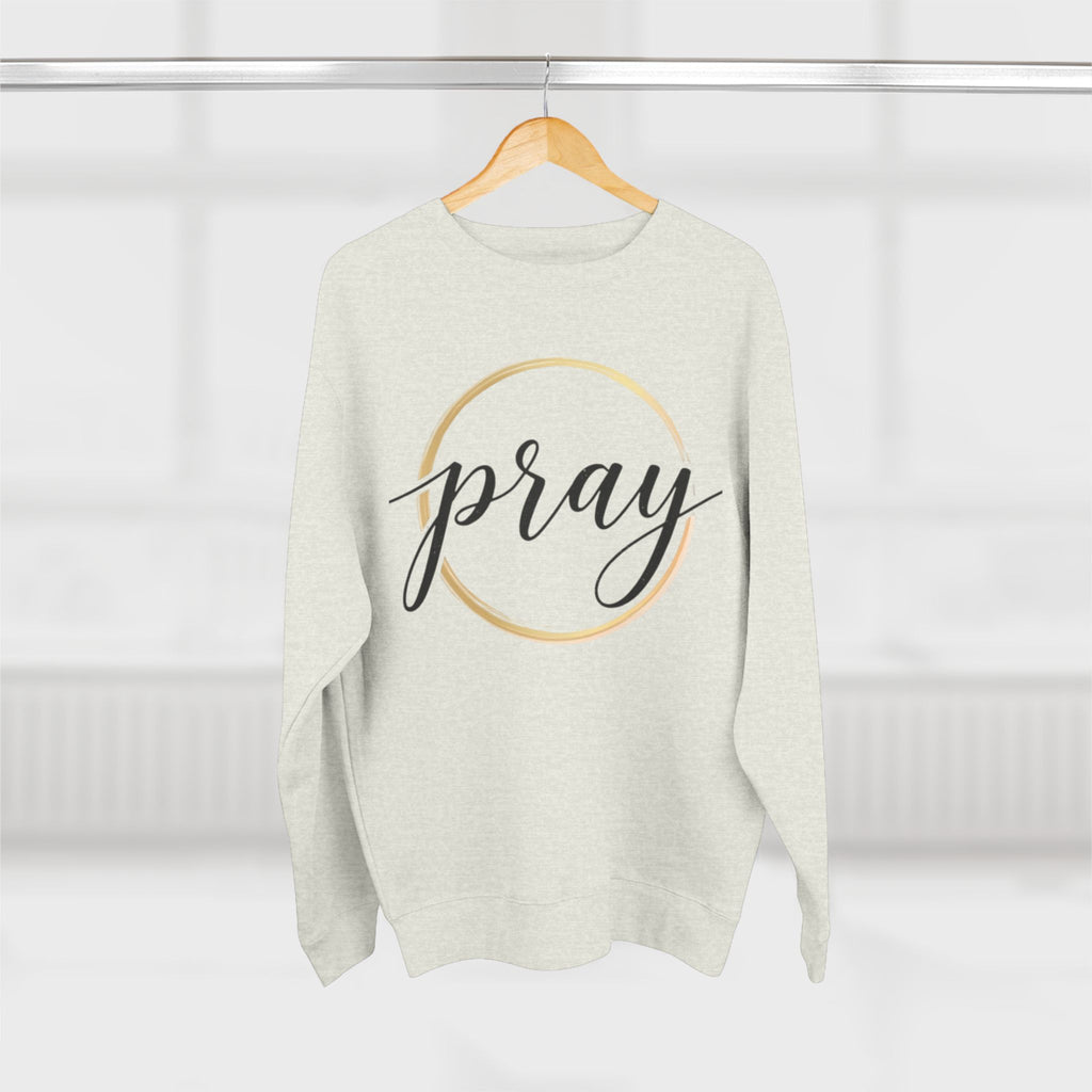 Pray Sweatshirt