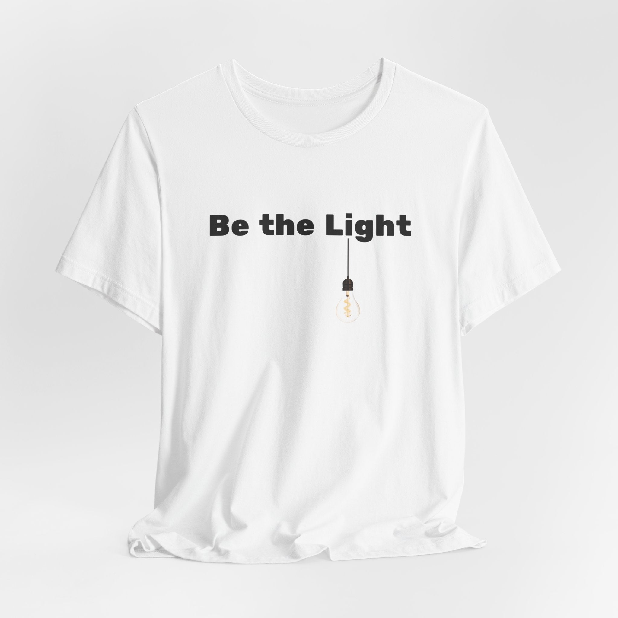 Be the Light— Unisex Tee