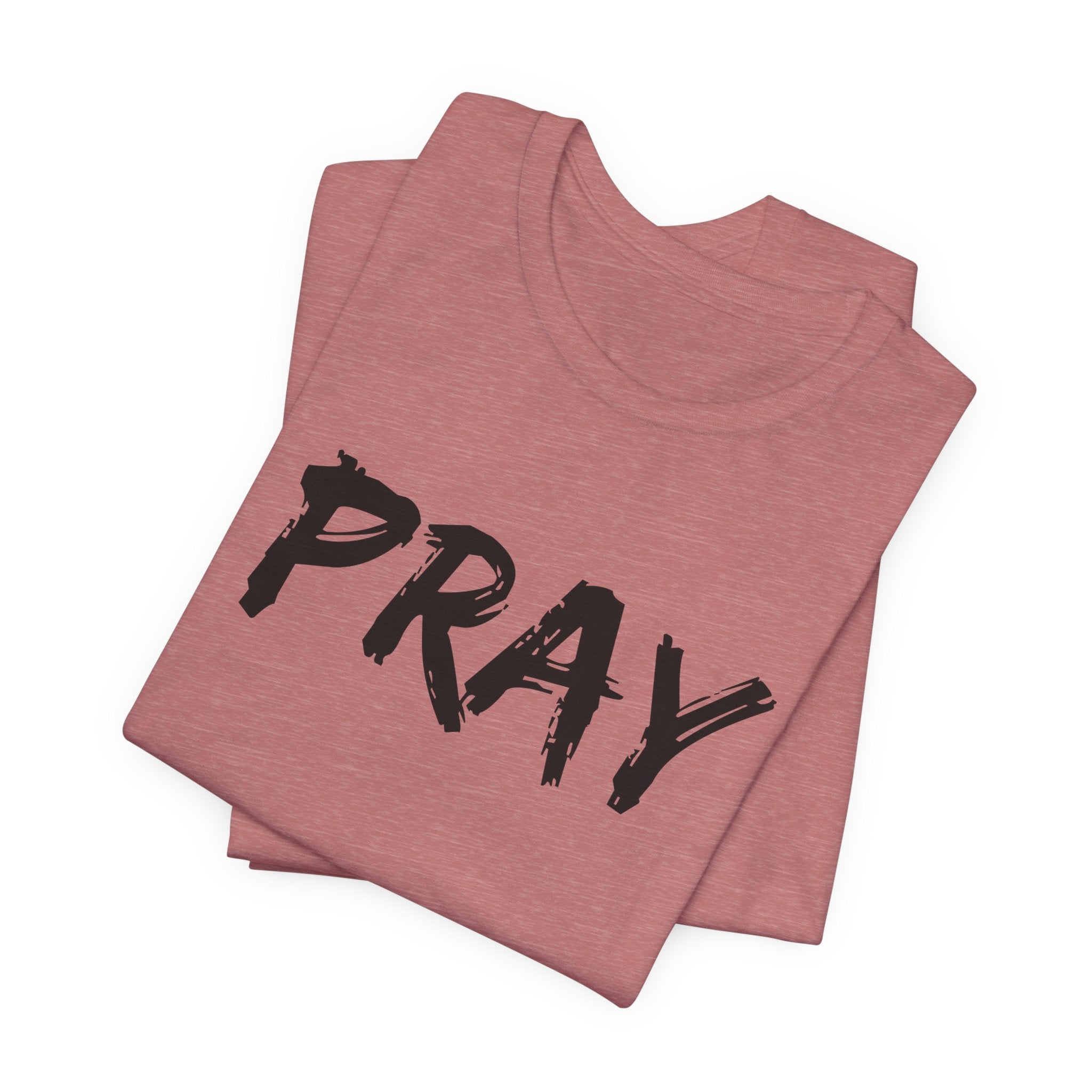 Pray — Minimalist Christian Tee
