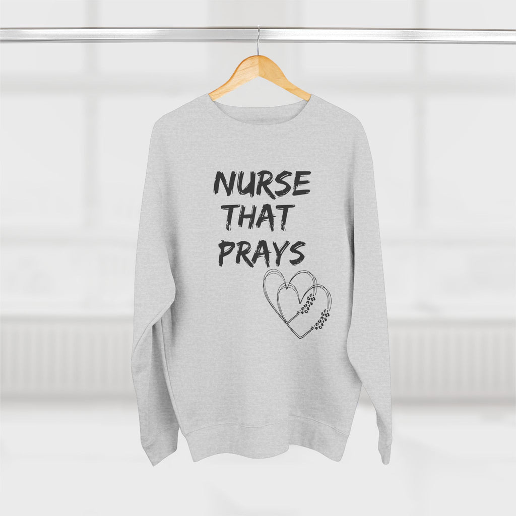 Nurse that prays Sweatshirt — Christian Crown Crewneck