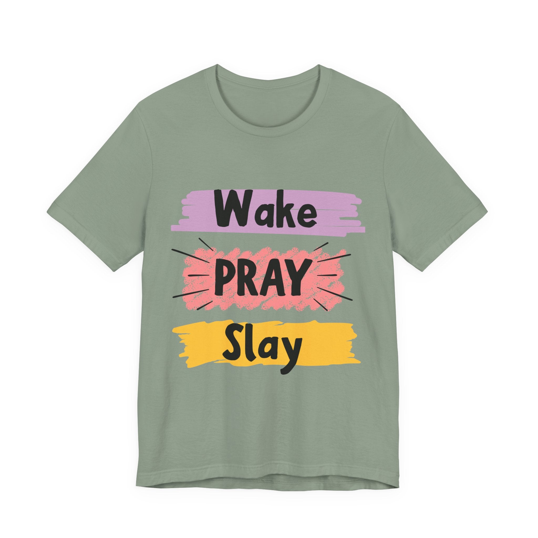 Wake, PRAY and Slay — Christian Tee