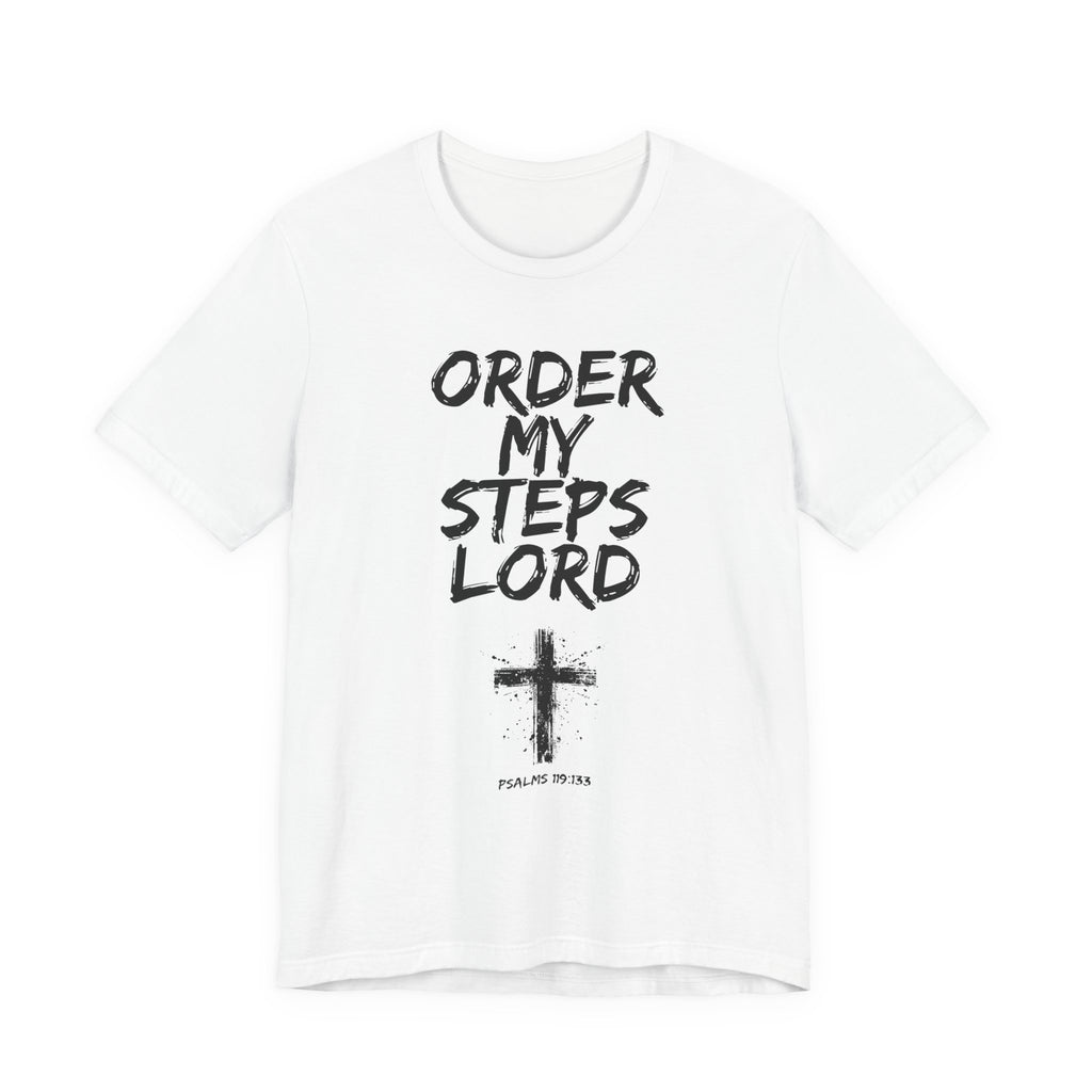 Order my Steps Lord — Men's Tee