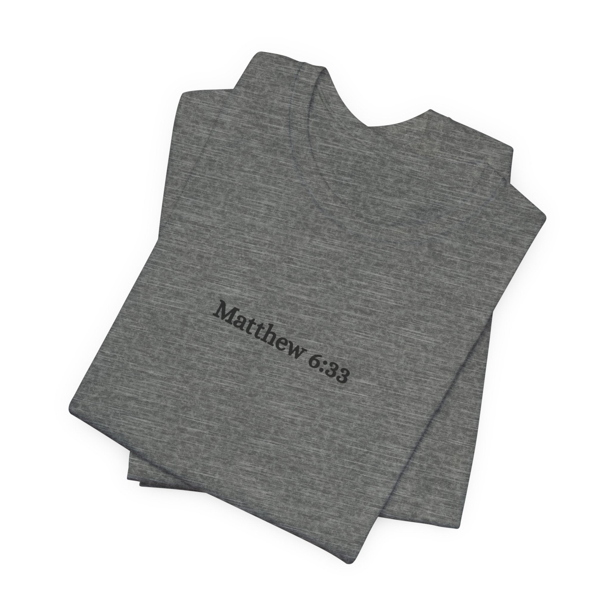 Matthew 6:33 Tee