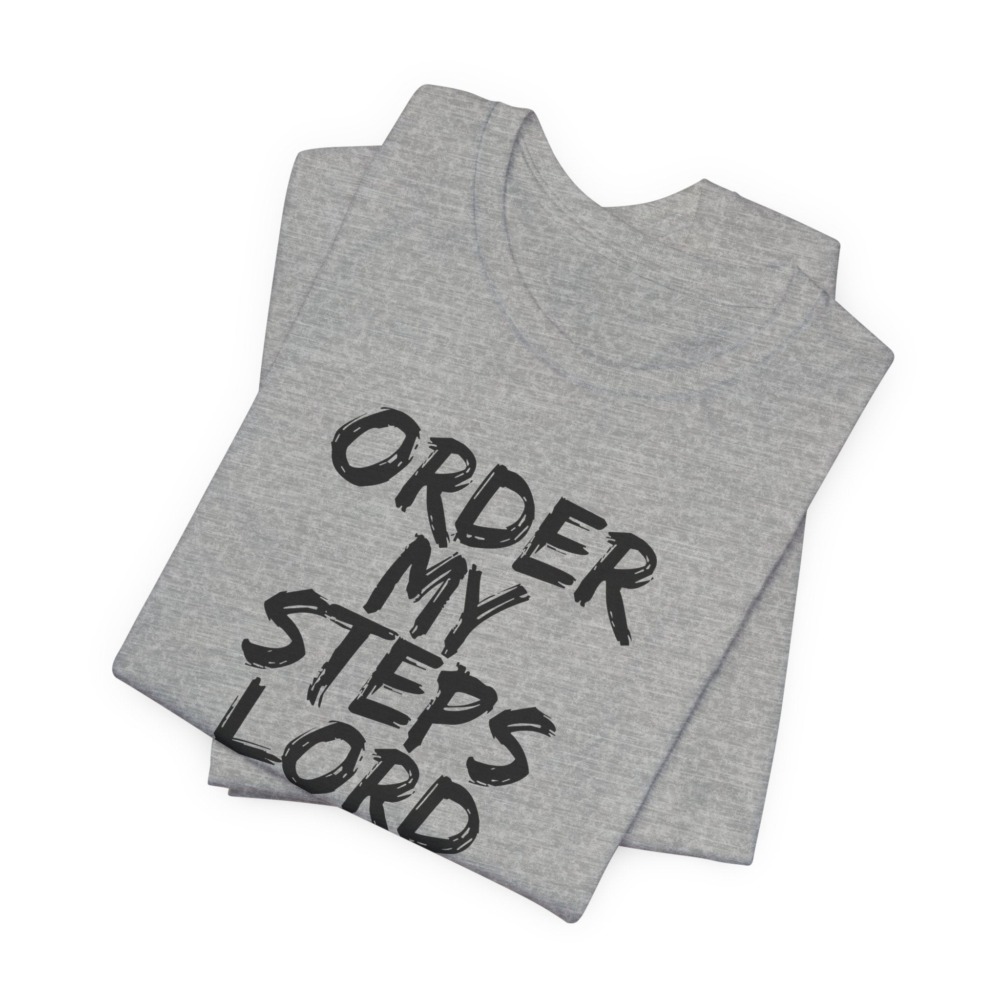 Order my steps —Unisex Tee