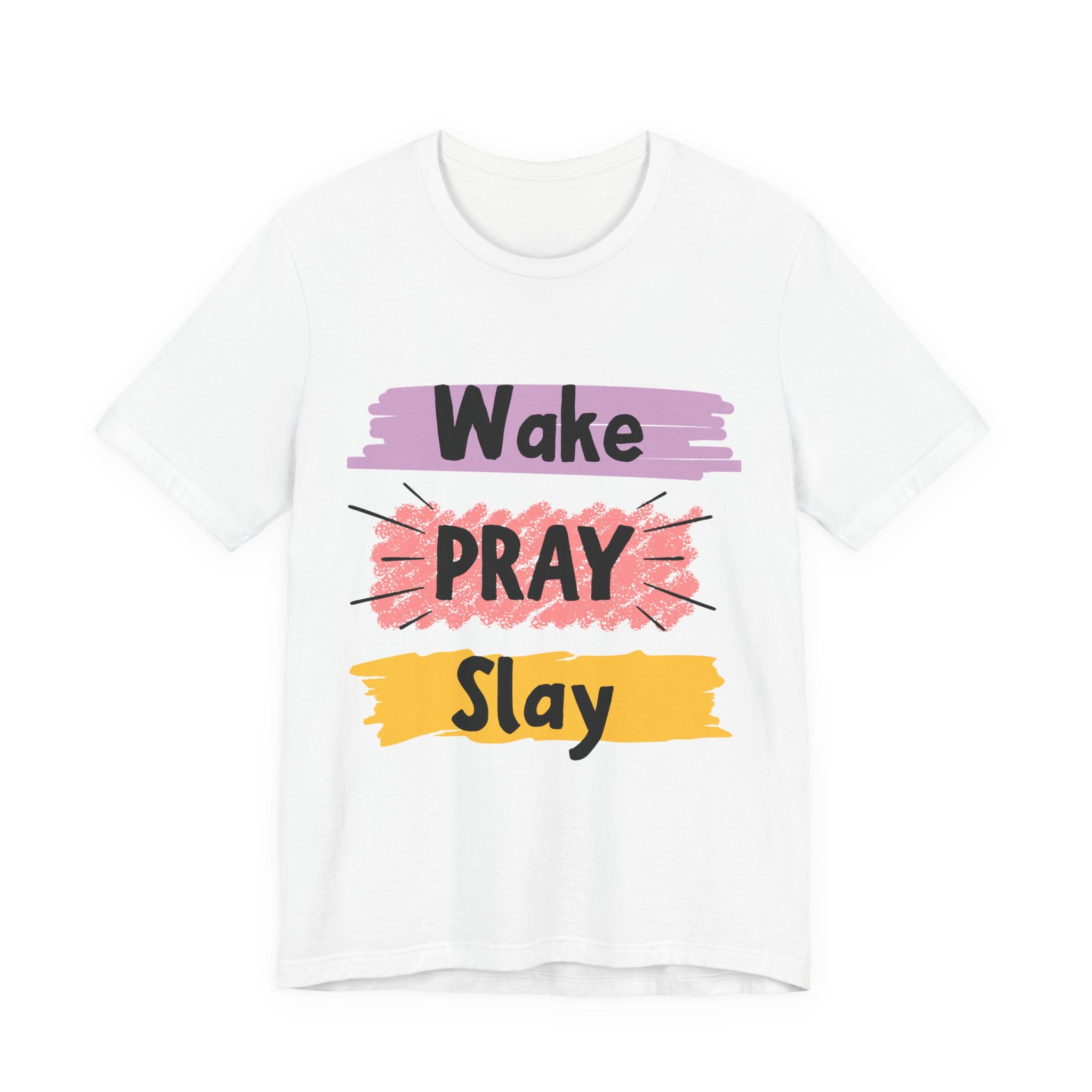 Wake, PRAY and Slay — Christian Tee