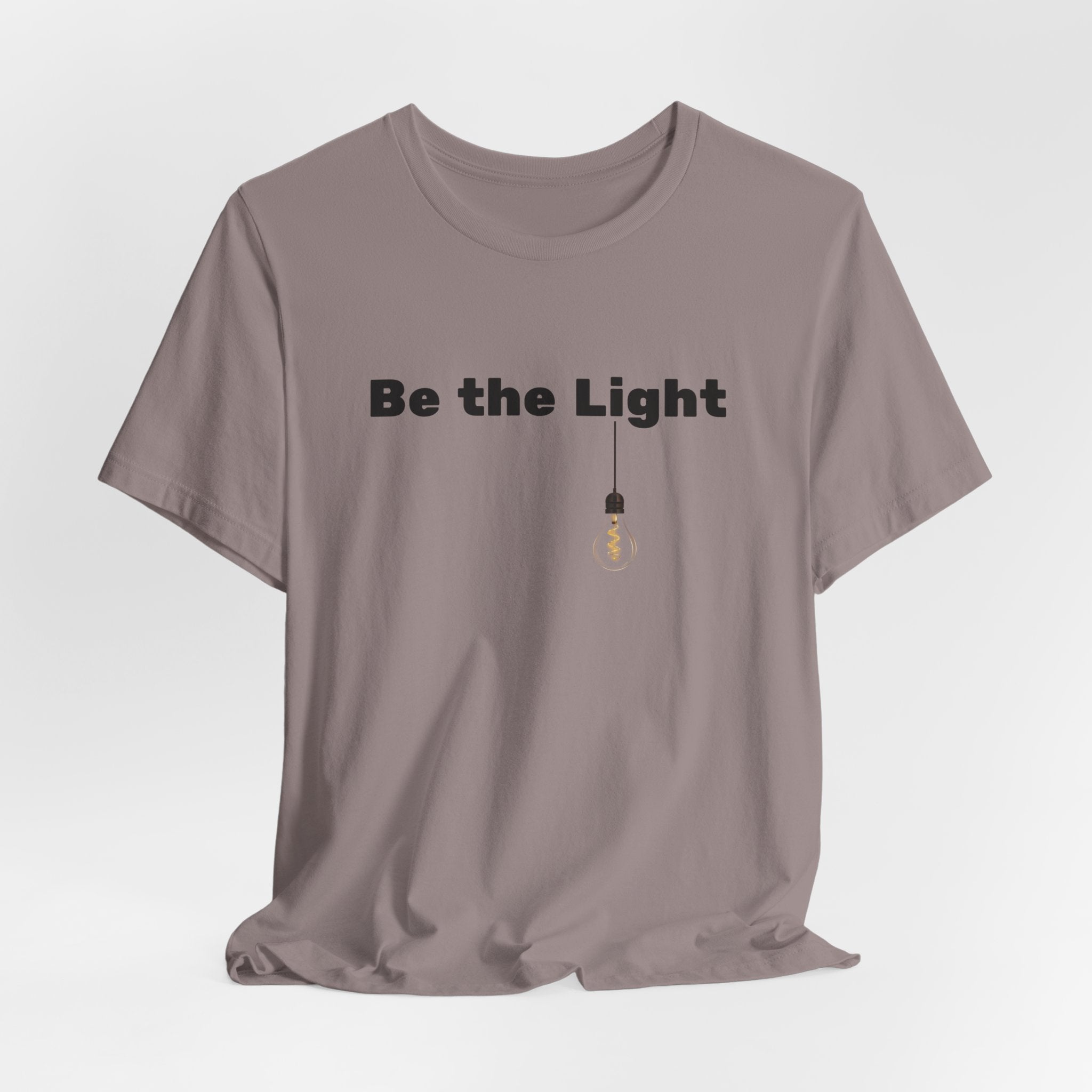 Be the Light— Unisex Tee