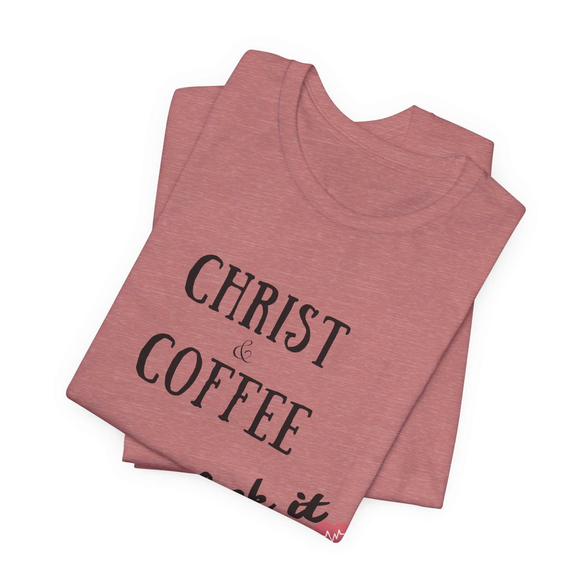 Christ & Coffee —  Tee
