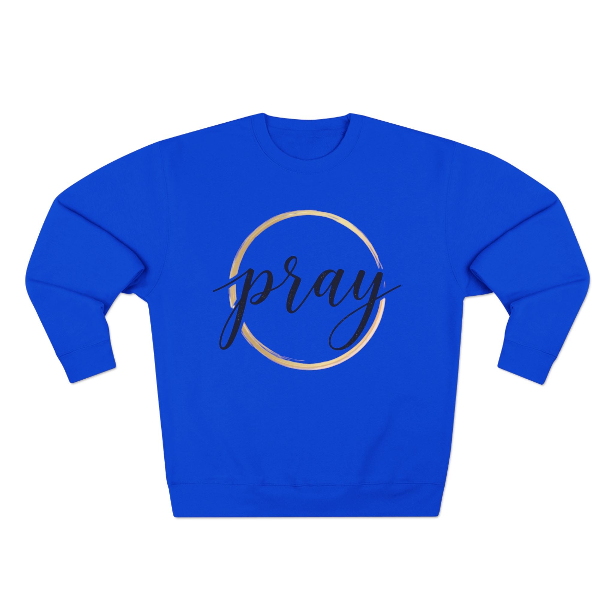 Pray Sweatshirt