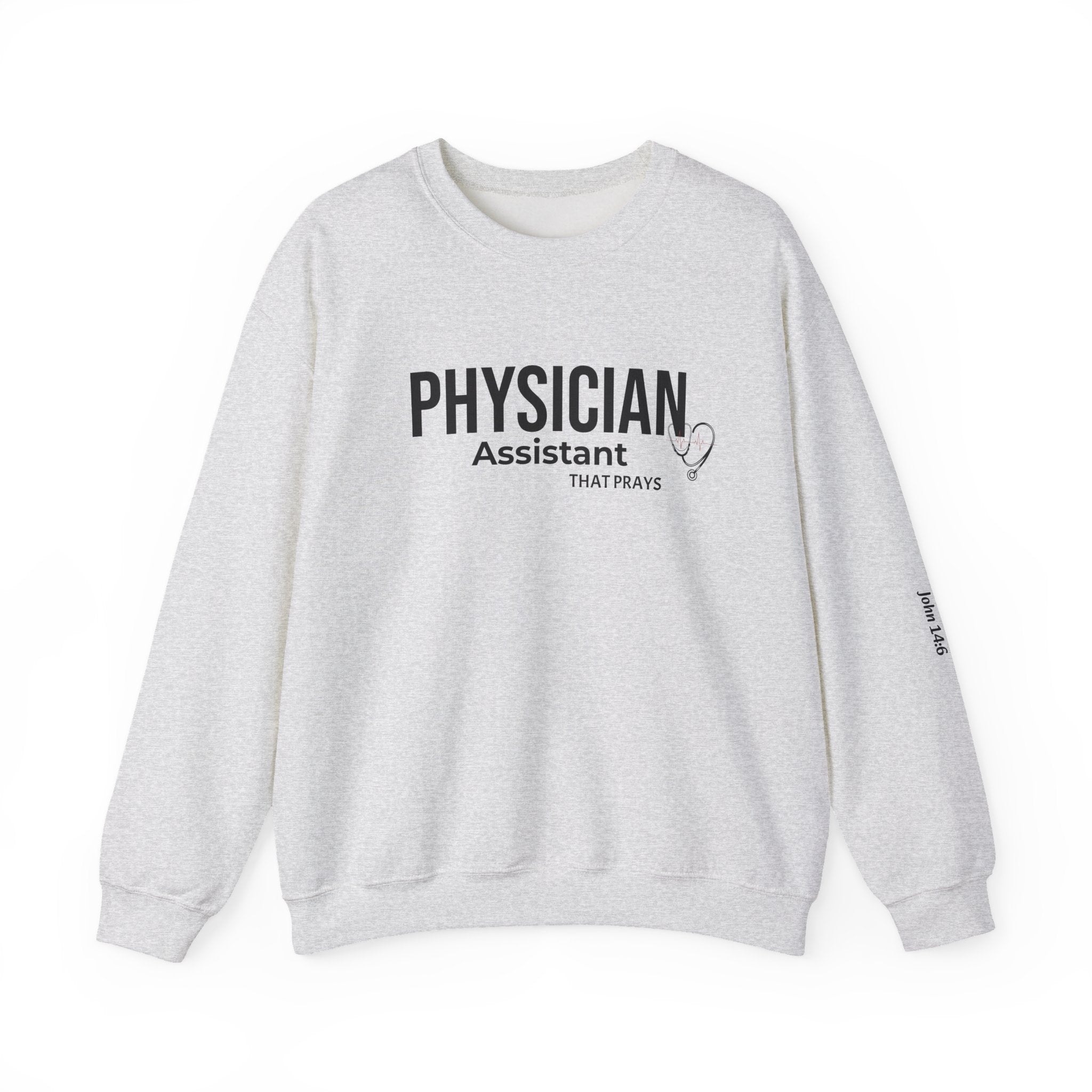 Physician Assistant That Prays Sweatshirt