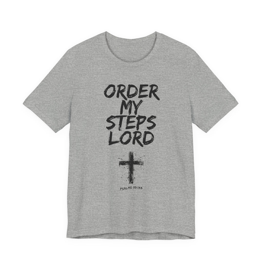 Order my steps —Unisex Tee