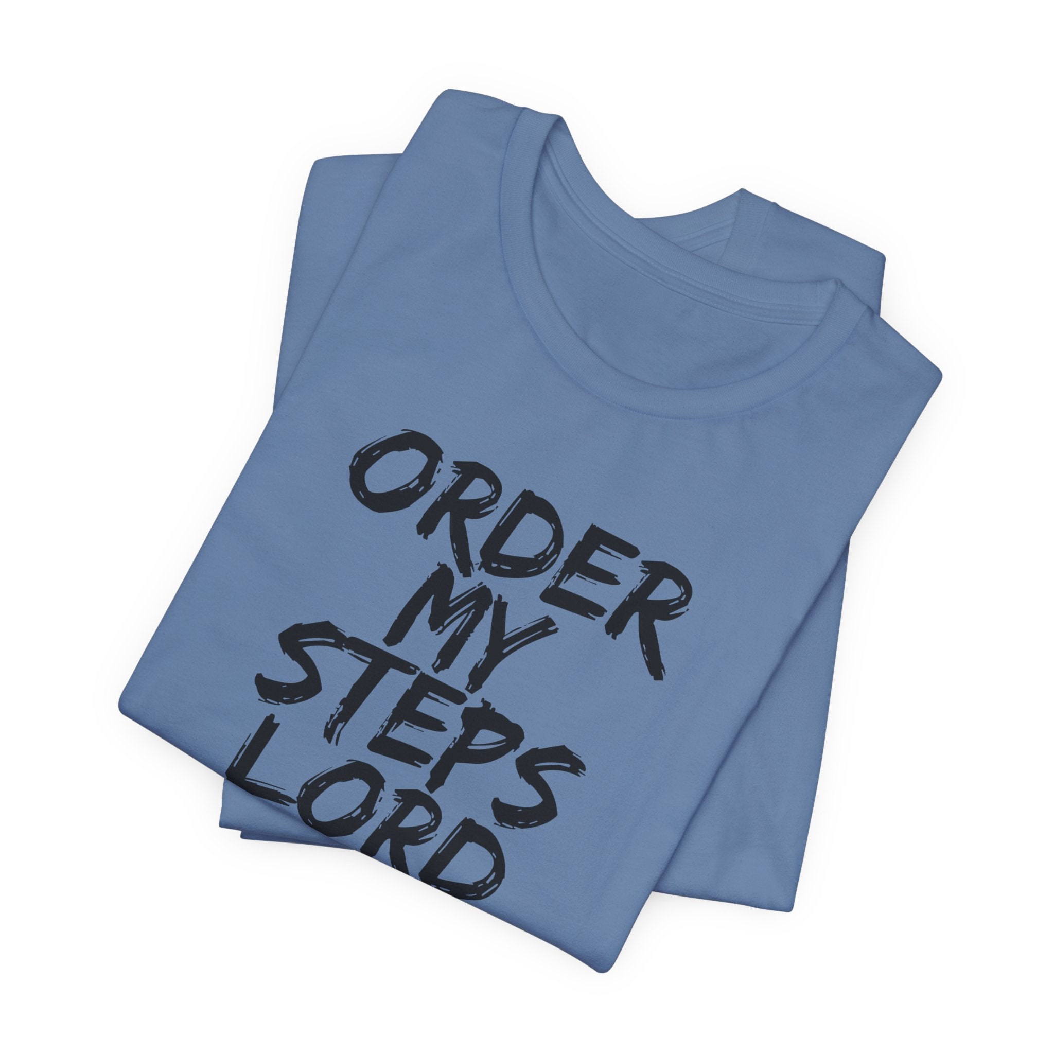 Order my steps —Unisex Tee