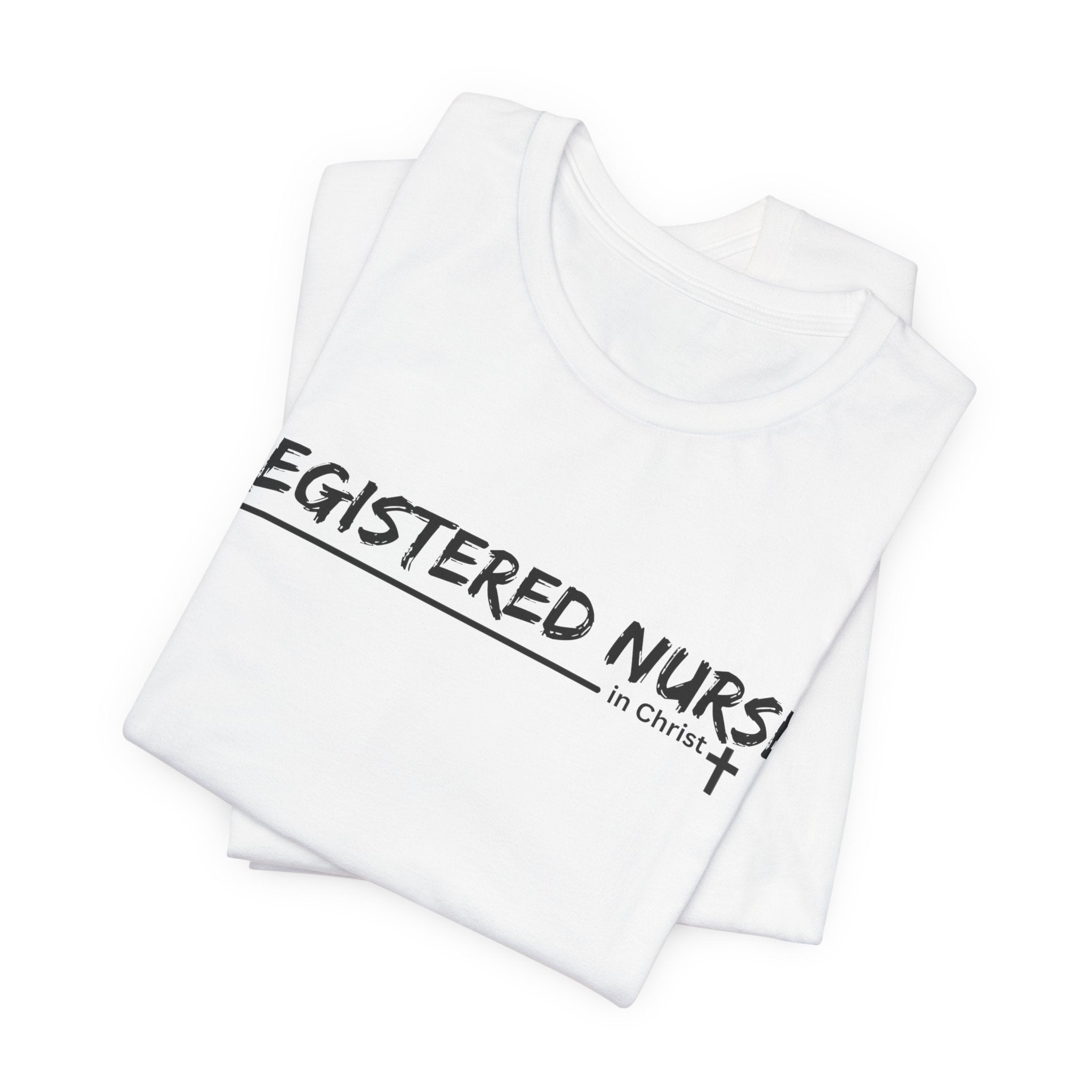 Registered Nurse In Christ Tee
