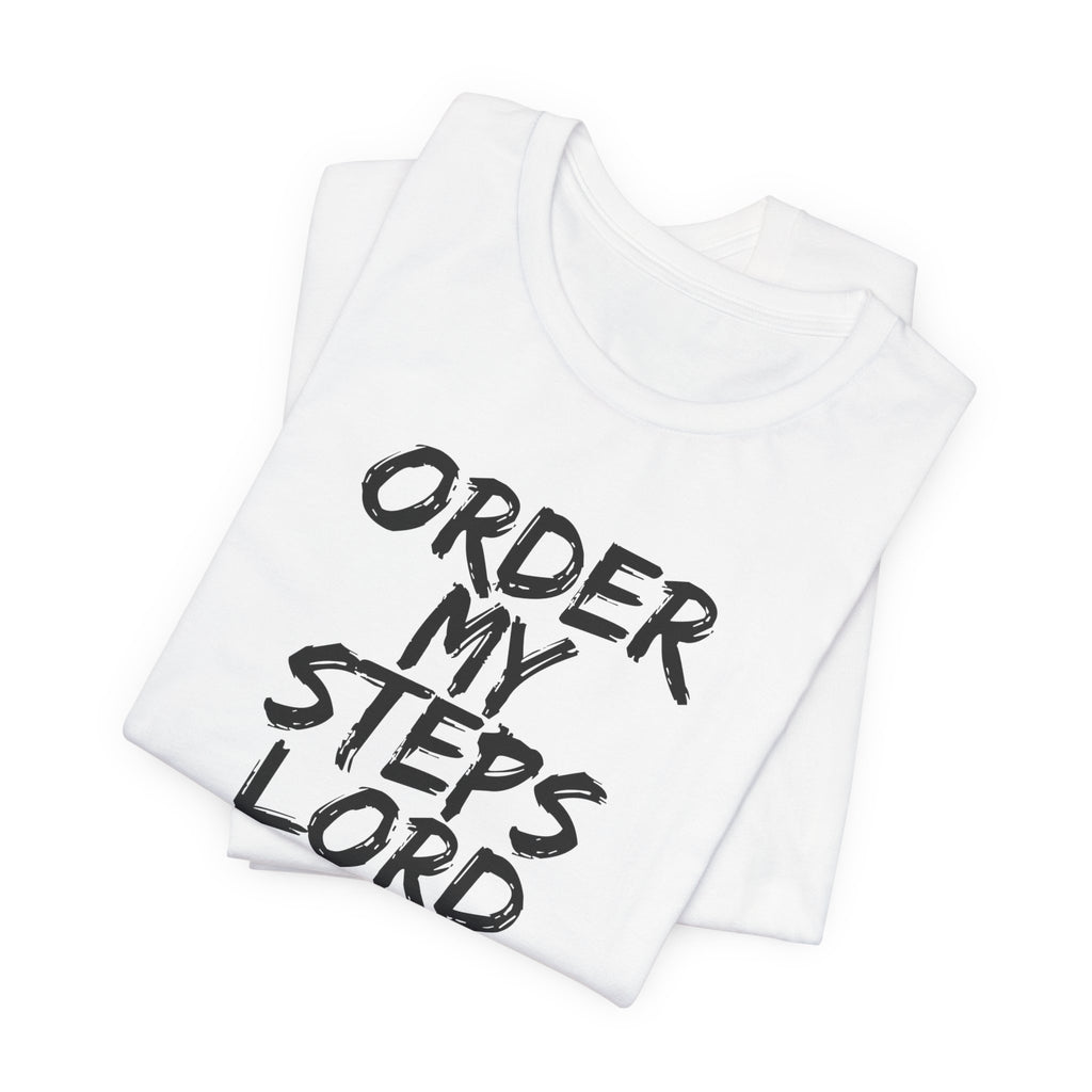 Order my steps —Unisex Tee