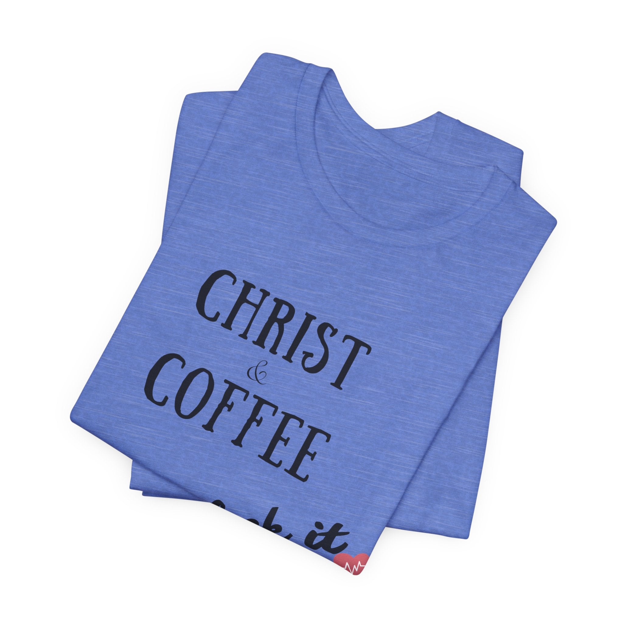 Christ & Coffee — Minimalist Christian Tee