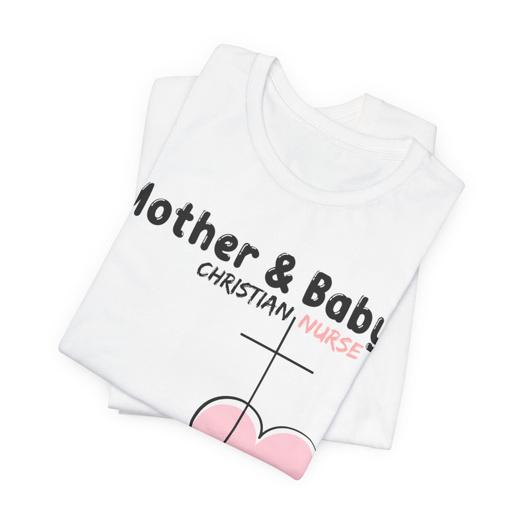 Mother Baby Christian Nurse Tee