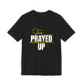 Black Tee - Stay Prayed Up