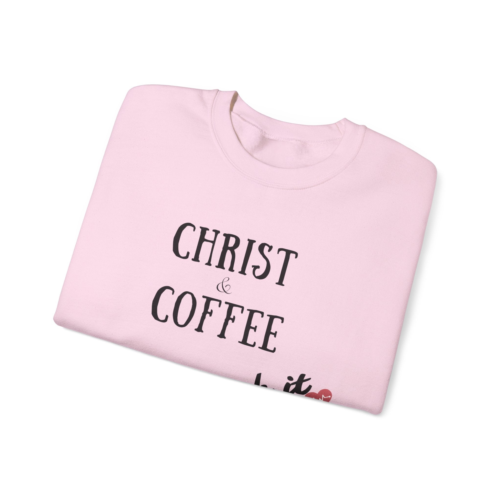 Christ & Coffee Sweatshirt