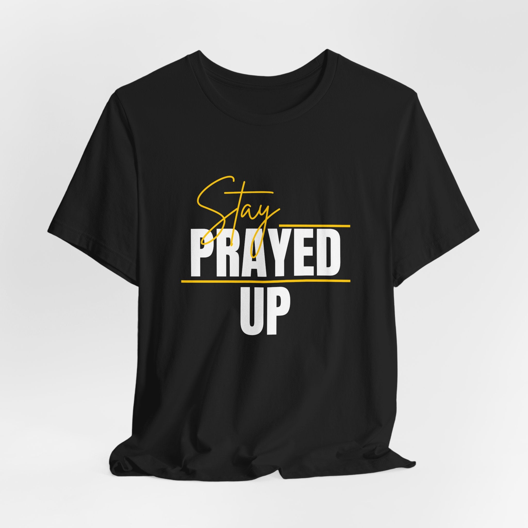 Black Tee - Stay Prayed Up