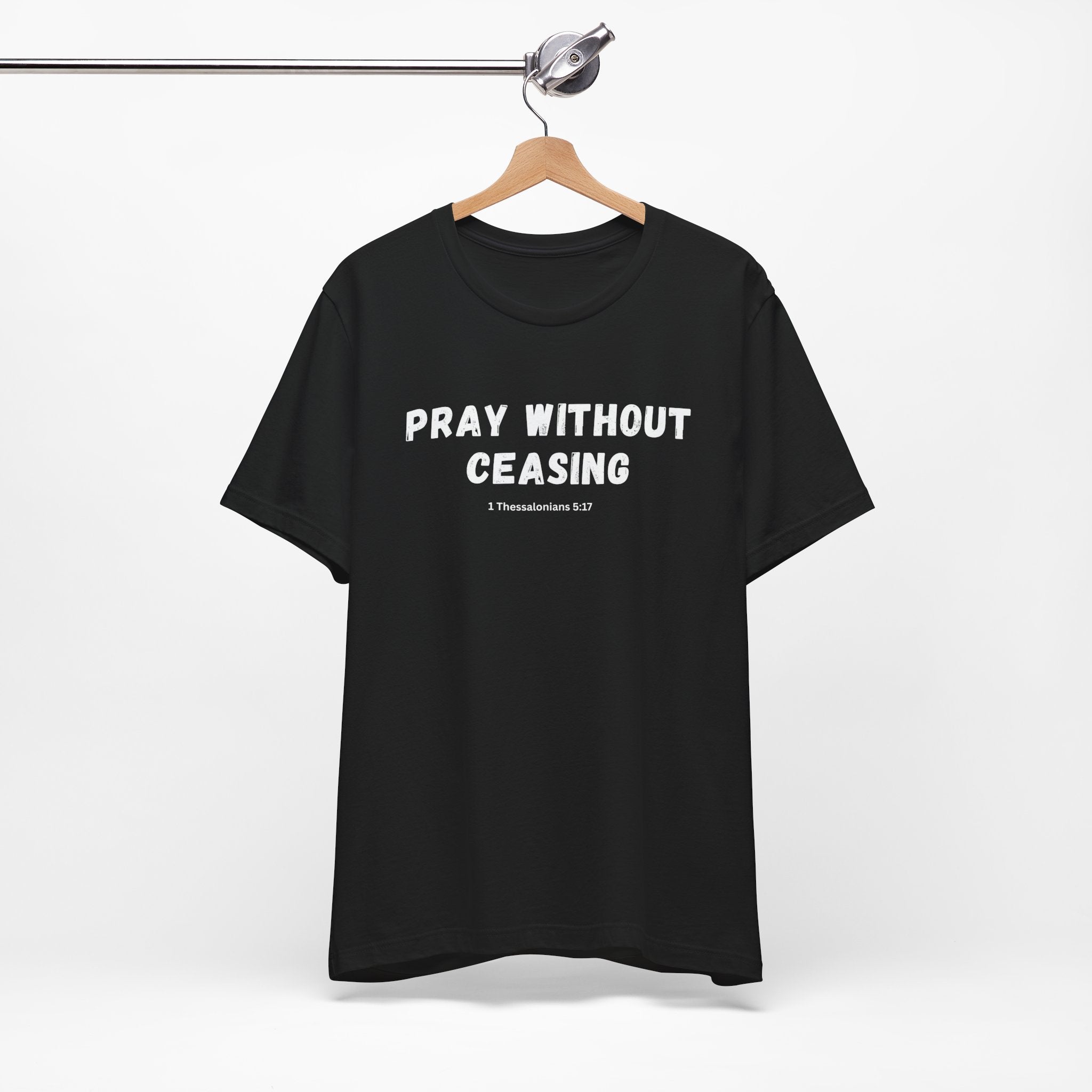 Black Tee - Pray without Ceasing