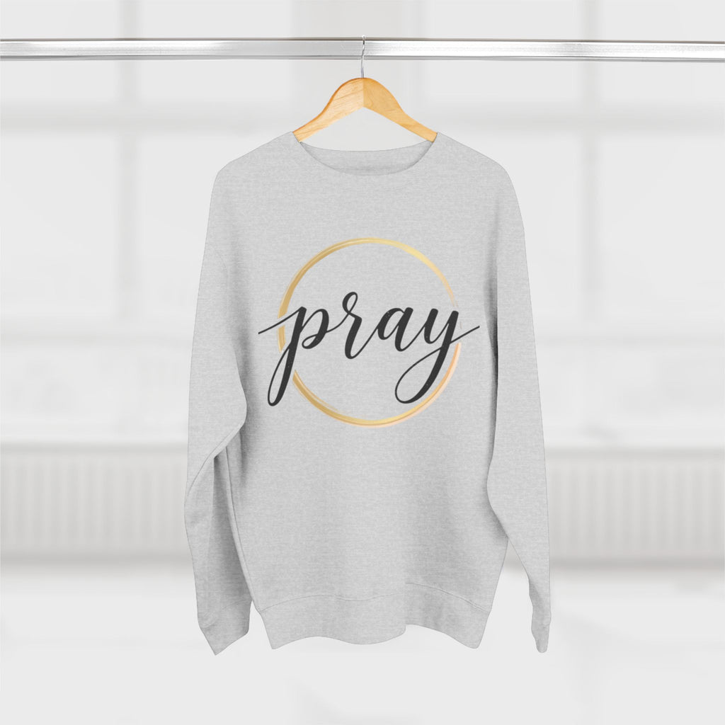 Pray Sweatshirt