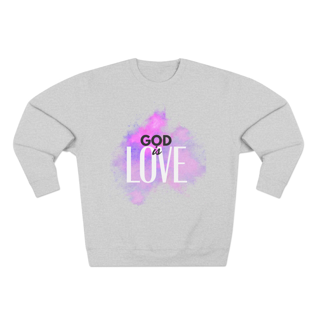 God is Love -- Sweatshirt