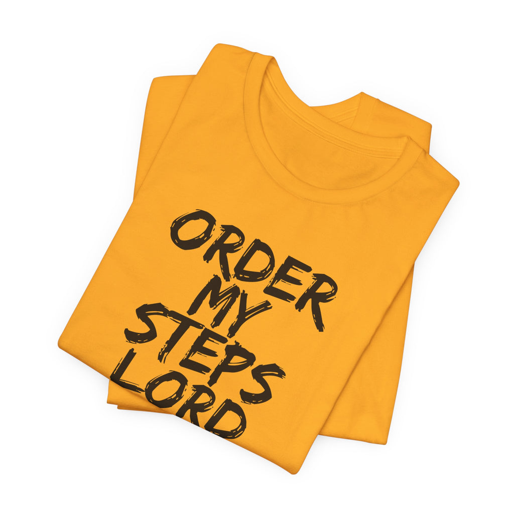 Order my steps —Unisex Tee