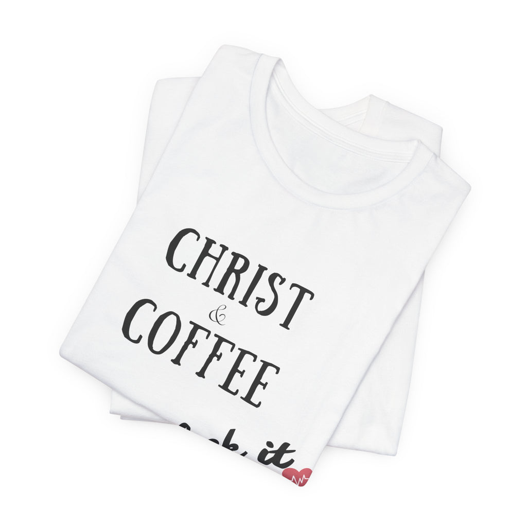 Christ & Coffee —  Tee