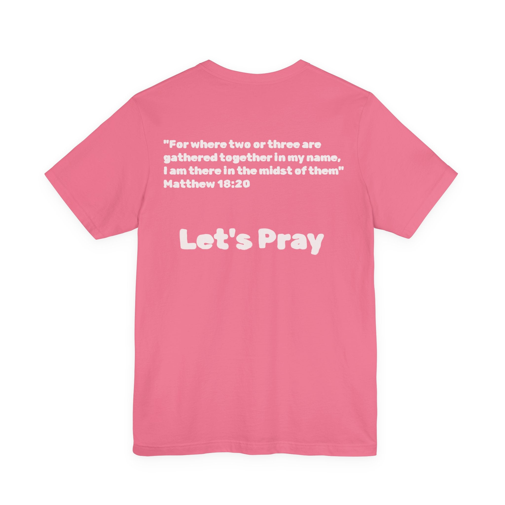 Want Prayer? - Lets Pray Tee