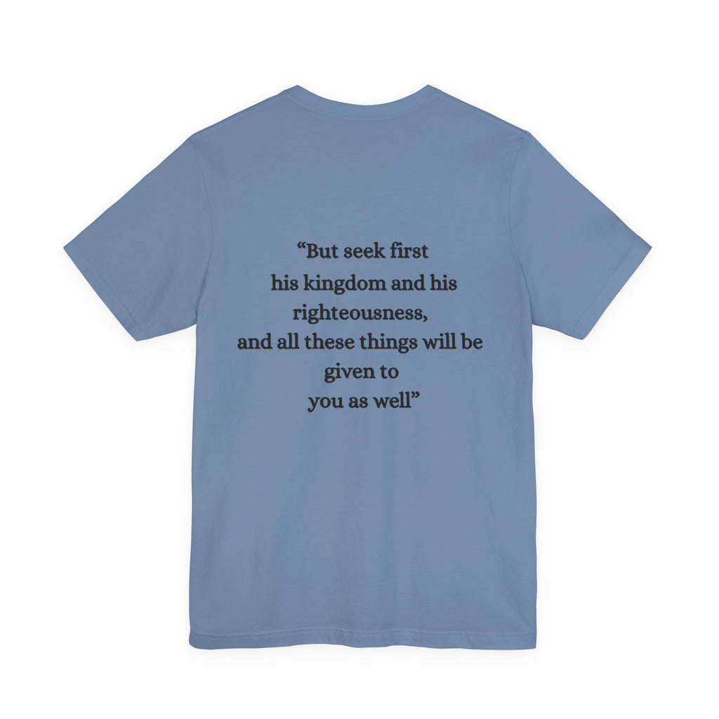 Matthew 6:33 Tee