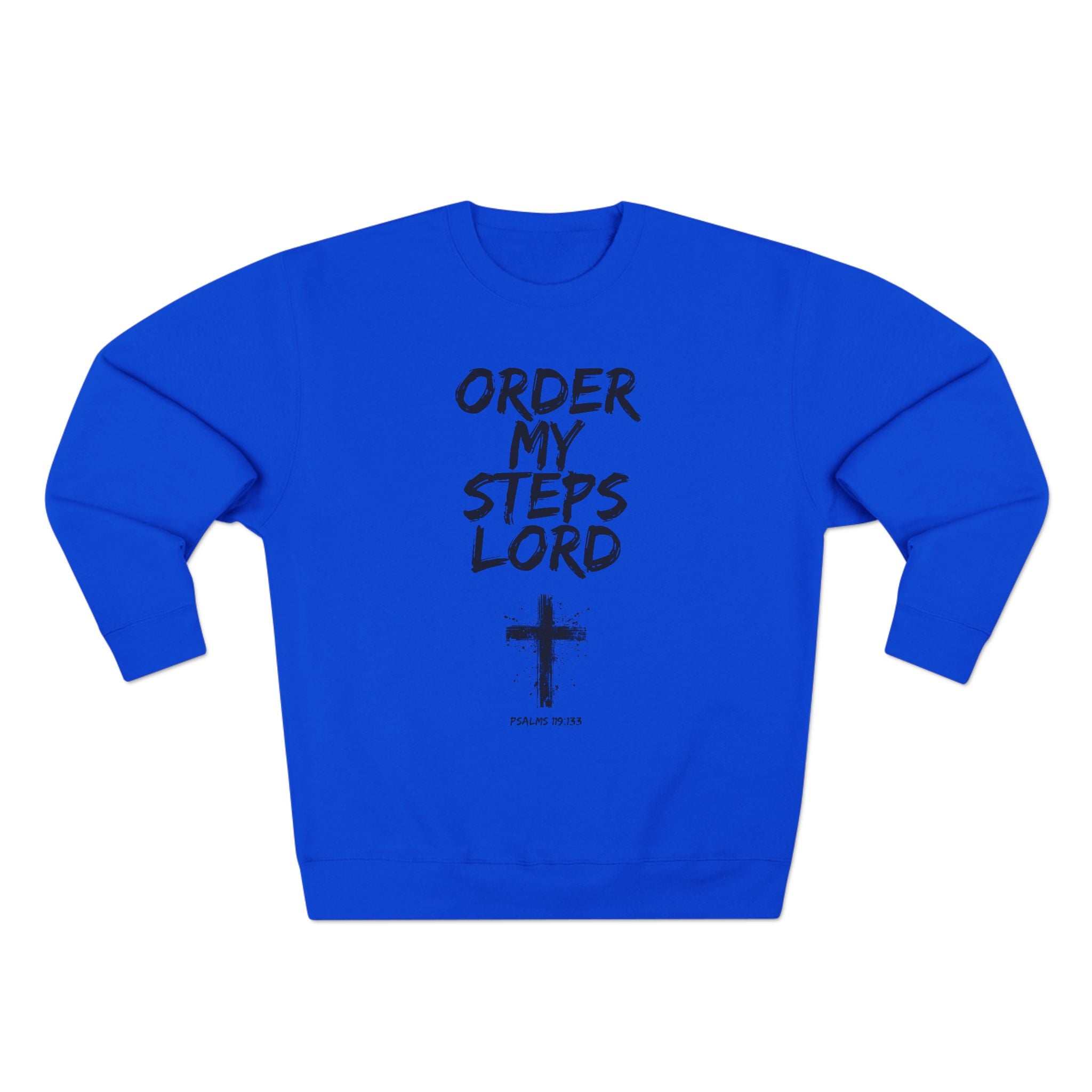 Order My Steps Lord Sweatshirt – Christian Faith Cross Crewneck