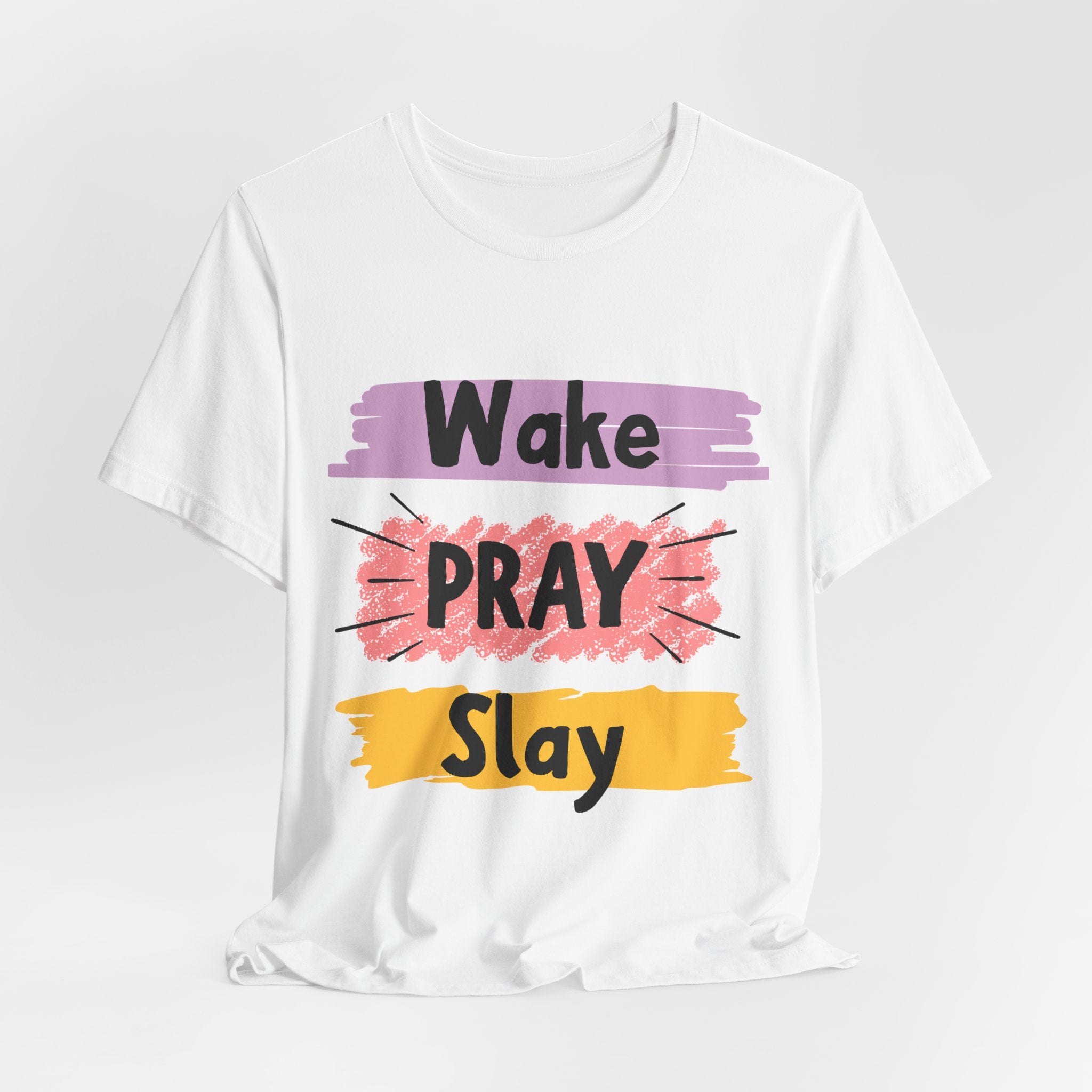 Wake, PRAY and Slay — Christian Tee